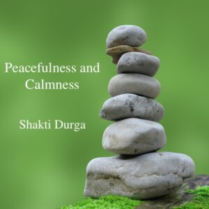 Peacefulness and Calmness meditation